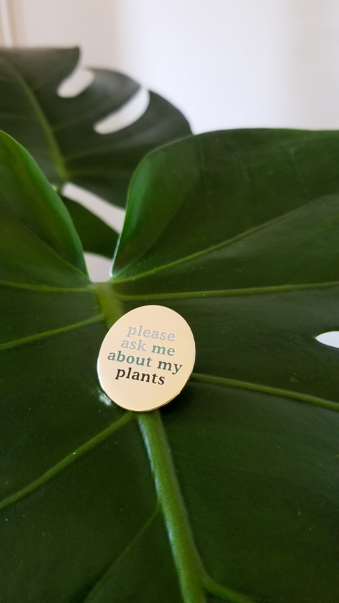 Please Ask Me About My Plants • Ask Me Badge