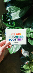 We Are Stronger Together • Suncatcher